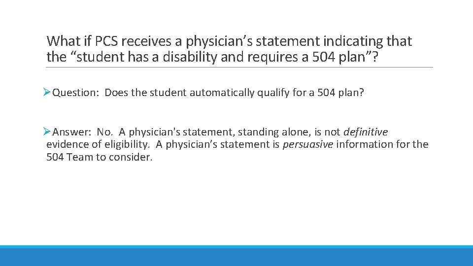 What if PCS receives a physician’s statement indicating that the “student has a disability