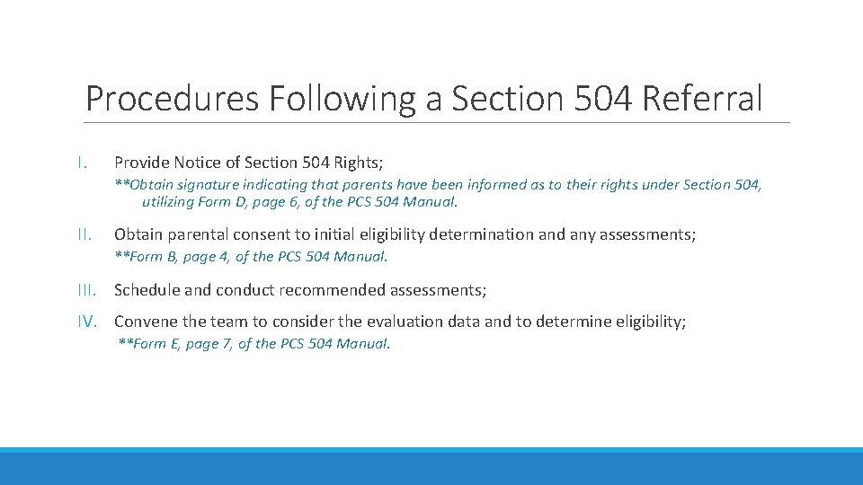 Procedures Following a Section 504 Referral I. Provide Notice of Section 504 Rights; **Obtain