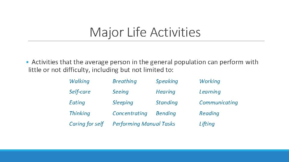 Major Life Activities § Activities that the average person in the general population can