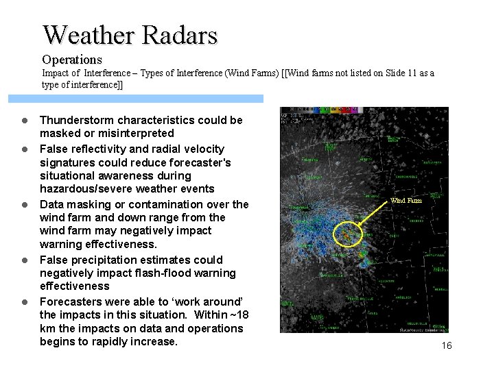 Weather Radars Operations Impact of Interference – Types of Interference (Wind Farms) [[Wind farms