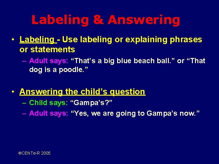 Labeling & Answering • Labeling - Use labeling or explaining phrases or statements – Labeling & Answering • Labeling - Use labeling or explaining phrases or statements –