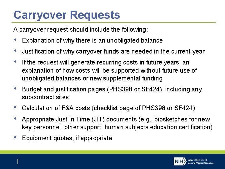 Carryover Requests A carryover request should include the following: • • • Explanation of