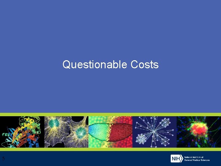Questionable Costs 5 