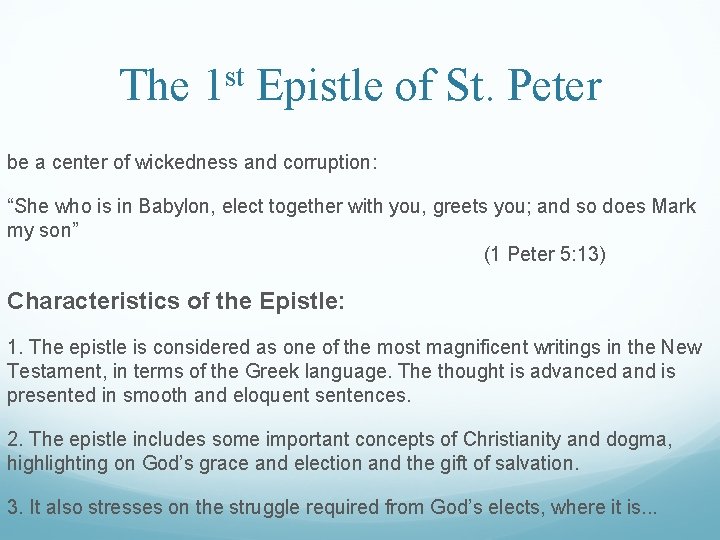 The 1 st Epistle of St. Peter be a center of wickedness and corruption: