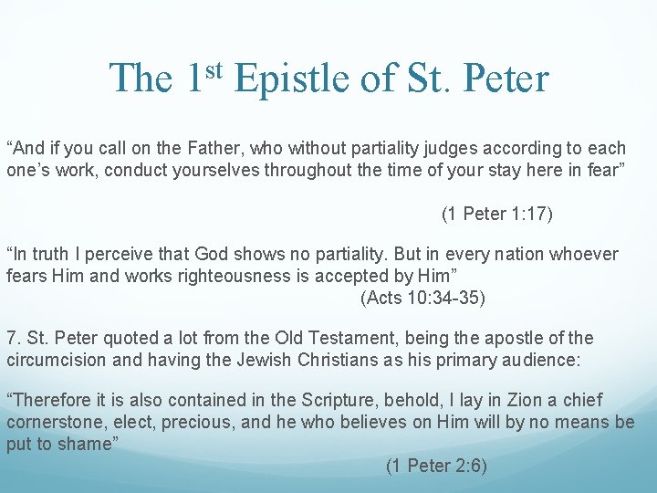 The 1 st Epistle of St. Peter “And if you call on the Father,