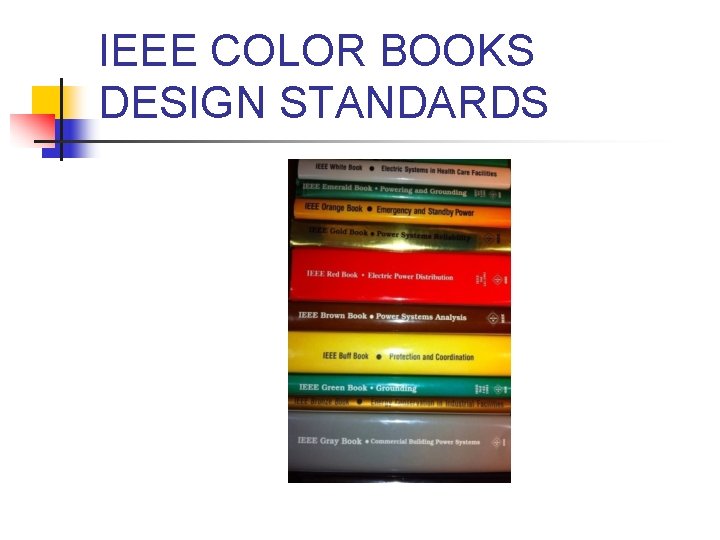 IEEE COLOR BOOKS DESIGN STANDARDS 