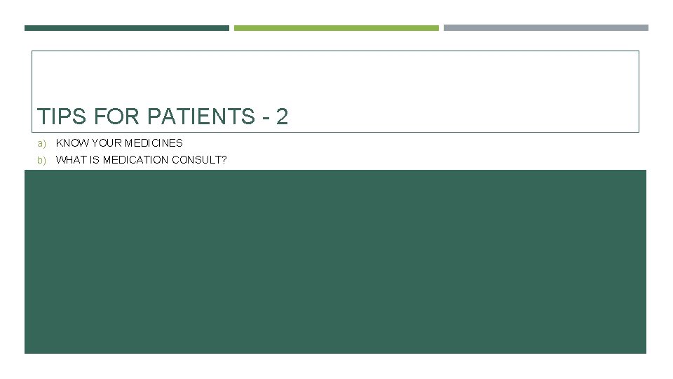 Tips Fro Medical Explained TIPS FOR PATIENTS 2 a KNOW YOUR MEDICINES