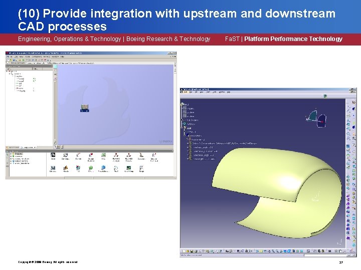 (10) Provide integration with upstream and downstream CAD processes Engineering, Operations & Technology | (10) Provide integration with upstream and downstream CAD processes Engineering, Operations & Technology |