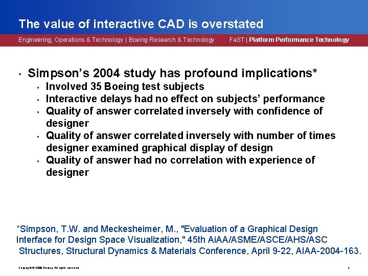 The value of interactive CAD is overstated Engineering, Operations & Technology | Boeing Research The value of interactive CAD is overstated Engineering, Operations & Technology | Boeing Research