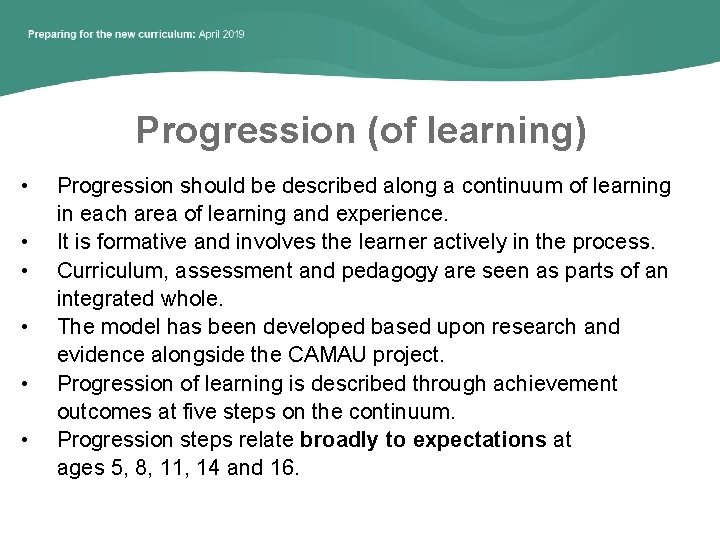 Progression (of learning) • • • Progression should be described along a continuum of