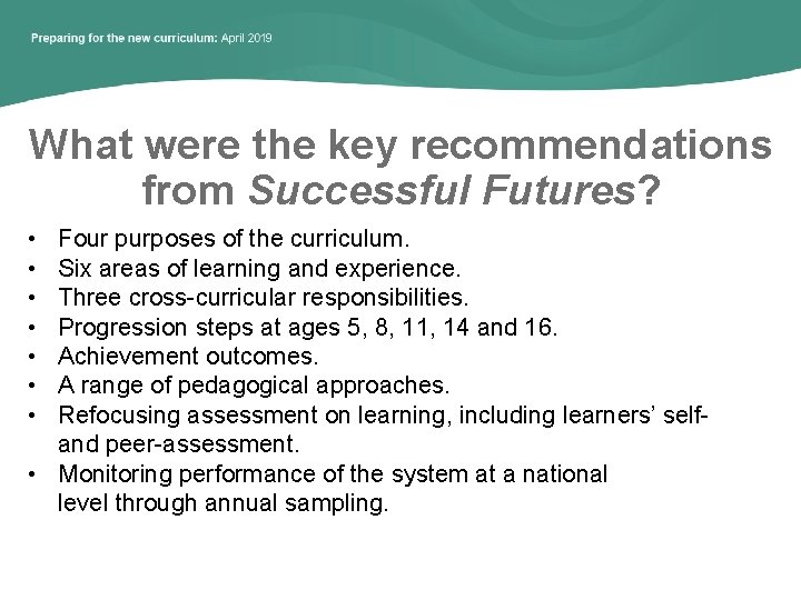 What were the key recommendations from Successful Futures? • • Four purposes of the
