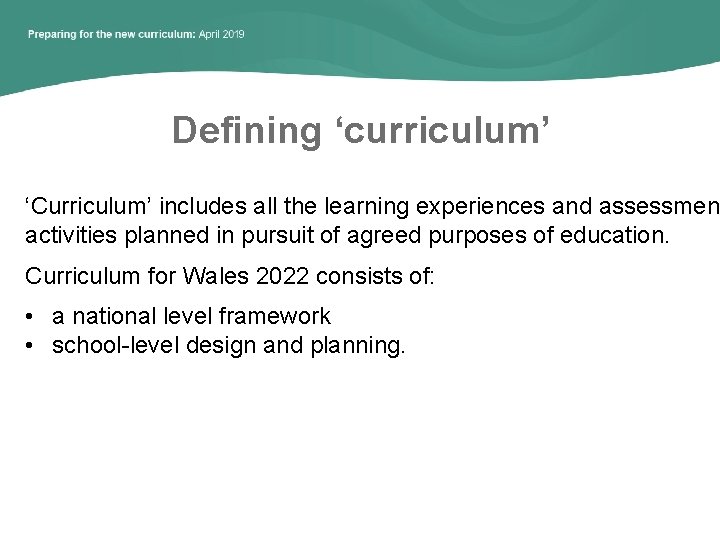 Defining ‘curriculum’ ‘Curriculum’ includes all the learning experiences and assessmen activities planned in pursuit