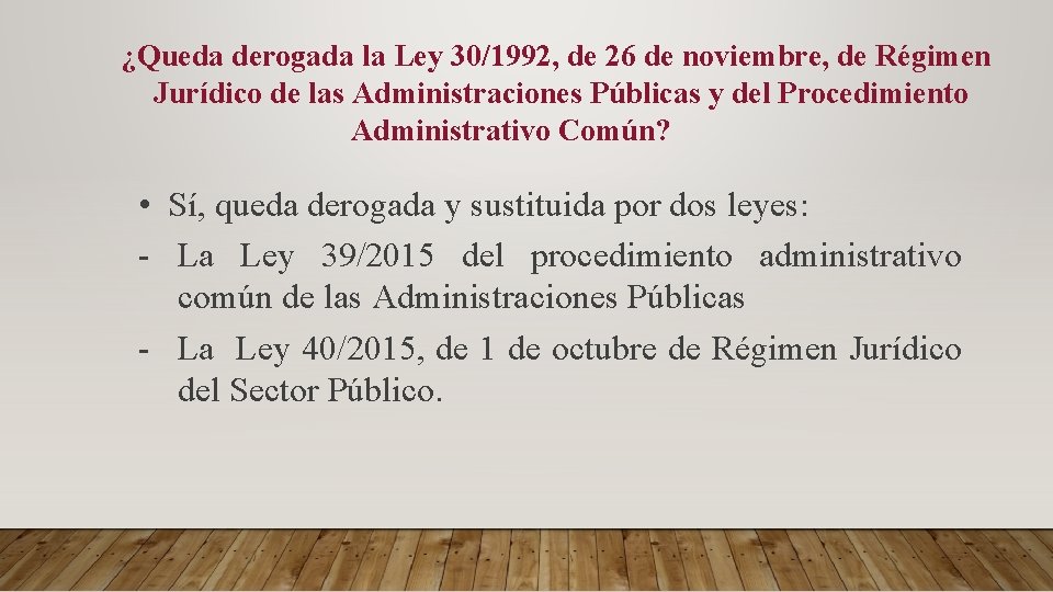 Aspectos relevantes de la Ley de Procedimiento Administrativo