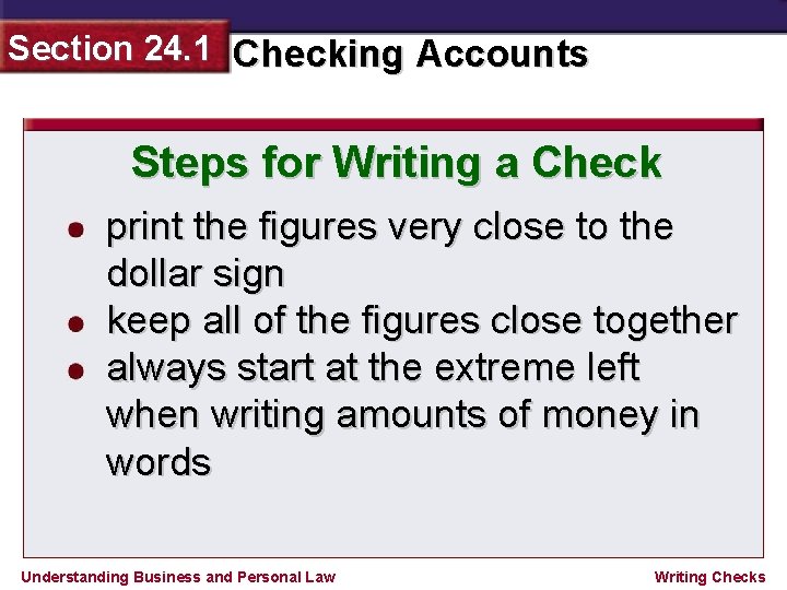 Section 24. 1 Checking Accounts Steps for Writing a Check print the figures very