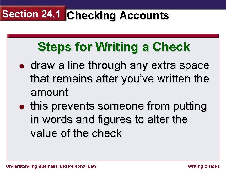 Section 24. 1 Checking Accounts Steps for Writing a Check draw a line through