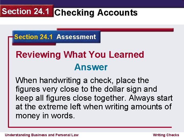 Section 24. 1 Checking Accounts Section 24. 1 Assessment Reviewing What You Learned Answer