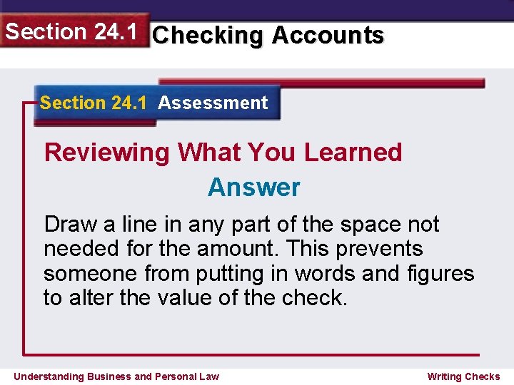 Section 24. 1 Checking Accounts Section 24. 1 Assessment Reviewing What You Learned Answer