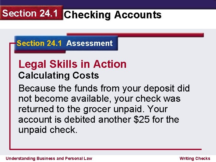 Section 24. 1 Checking Accounts Section 24. 1 Assessment Legal Skills in Action Calculating