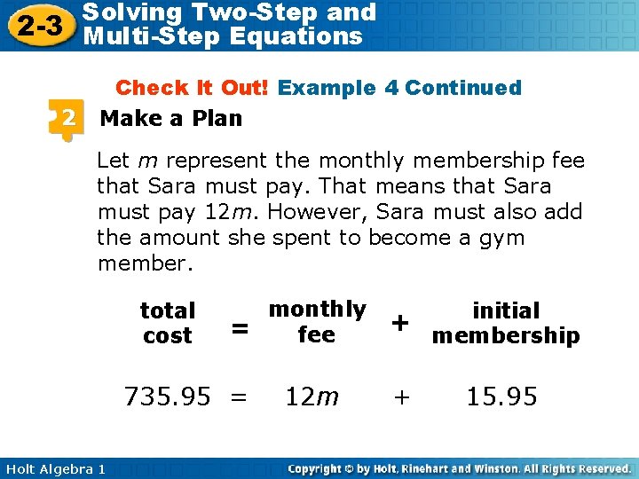 Solving Two-Step and 2 -3 Multi-Step Equations 2 Check It Out! Example 4 Continued
