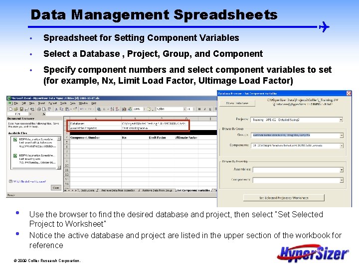Data Management Spreadsheets • • • Spreadsheet for Setting Component Variables • Select a