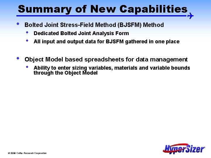 Summary of New Capabilities • • Bolted Joint Stress-Field Method (BJSFM) Method • •