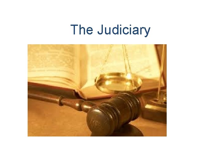 The Judiciary 