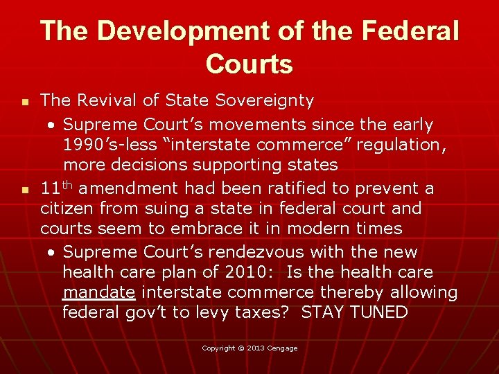 The Development of the Federal Courts n n The Revival of State Sovereignty •