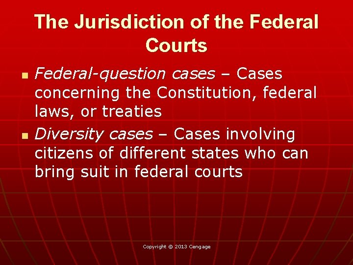 The Jurisdiction of the Federal Courts n n Federal-question cases – Cases concerning the