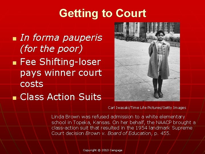 Getting to Court n n n In forma pauperis (for the poor) Fee Shifting-loser