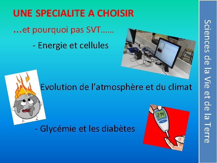 …et pourquoi pas SVT…… - Energie et cellules - Evolution de l’atmosphère et du