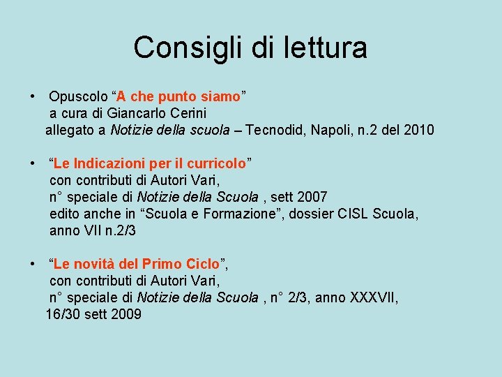 Consigli di lettura • Opuscolo “A che punto siamo” a cura di Giancarlo Cerini