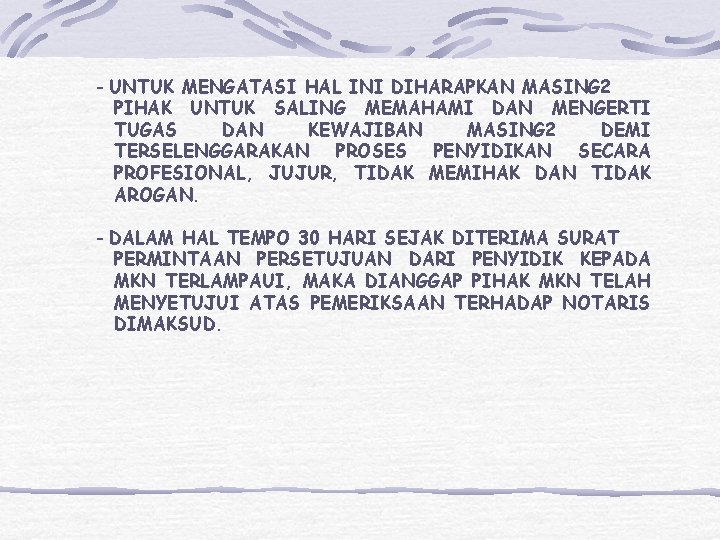 - UNTUK MENGATASI HAL INI DIHARAPKAN MASING 2 PIHAK UNTUK SALING MEMAHAMI DAN MENGERTI - UNTUK MENGATASI HAL INI DIHARAPKAN MASING 2 PIHAK UNTUK SALING MEMAHAMI DAN MENGERTI