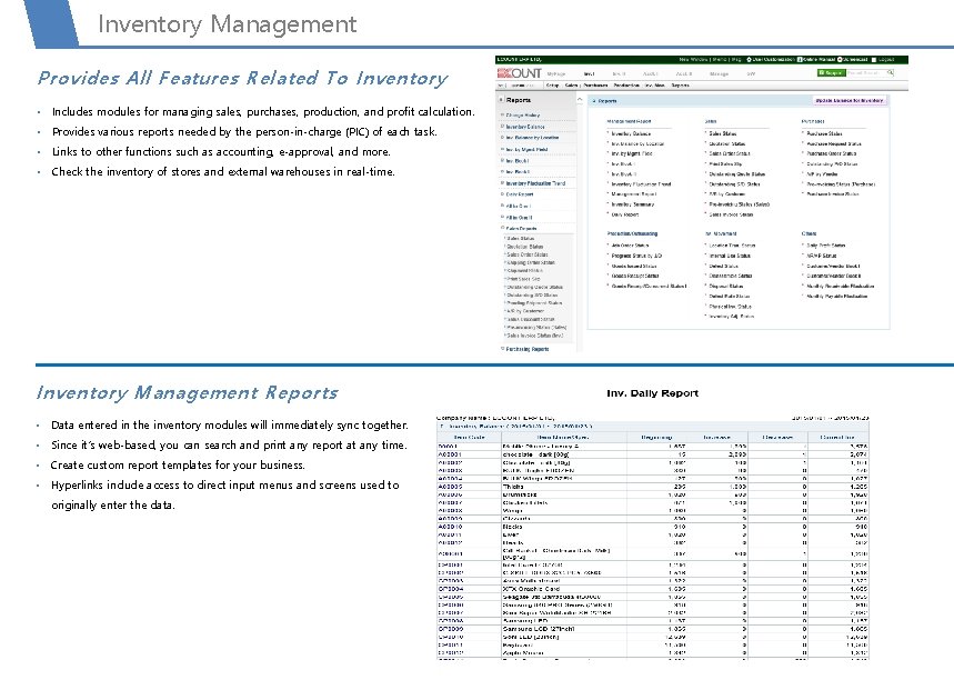Inventory Management Provides All Features Related To Inventory • Includes modules for managing sales,
