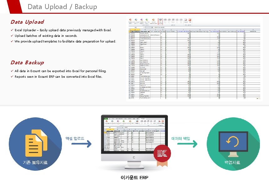 Data Upload / Backup Data Upload ü Excel Uploader – Easily upload data previously