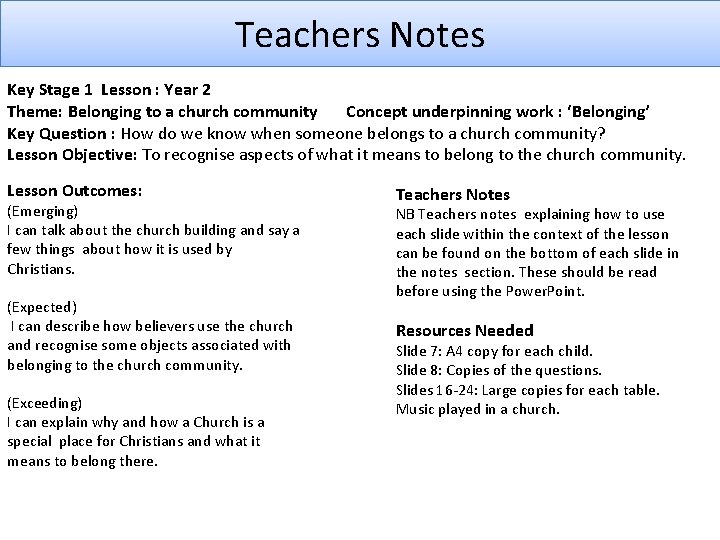  Teachers Notes Key Stage 1 Lesson : Year 2 Theme: Belonging to a