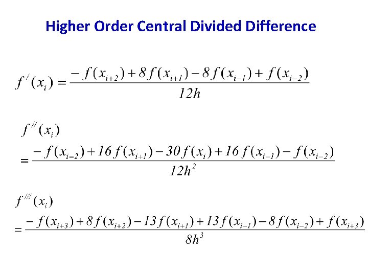 Higher Order Central Divided Difference Higher Order Central Divided Difference