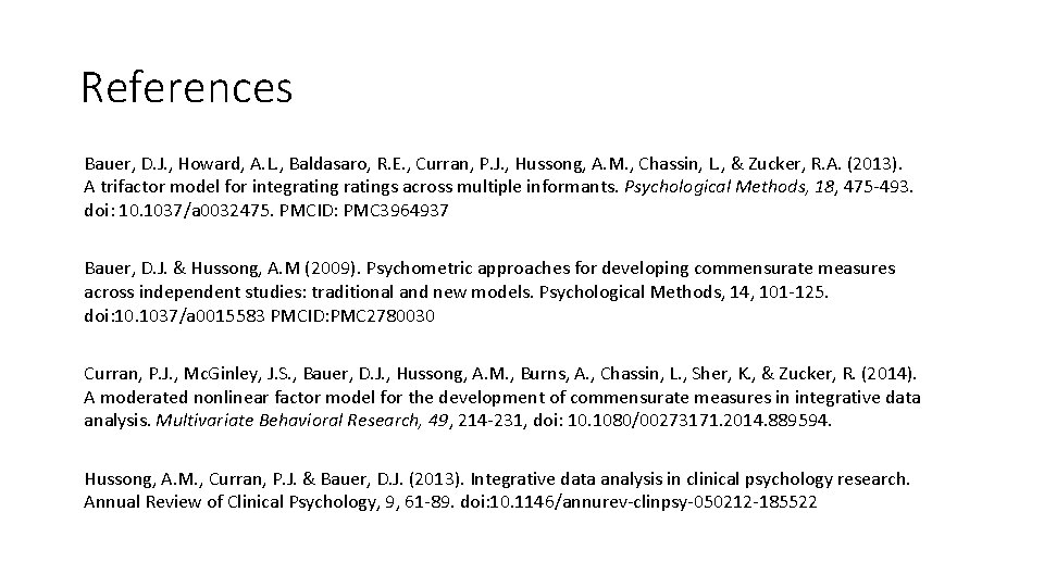 References Bauer, D. J. , Howard, A. L. , Baldasaro, R. E. , Curran, References Bauer, D. J. , Howard, A. L. , Baldasaro, R. E. , Curran,