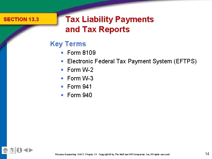 Tax Liability Payments and Tax Reports SECTION 13. 3 Key Terms § § §
