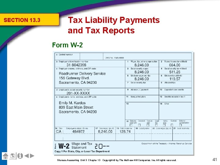 SECTION 13. 3 Tax Liability Payments and Tax Reports Form W-2 Glencoe Accounting Unit