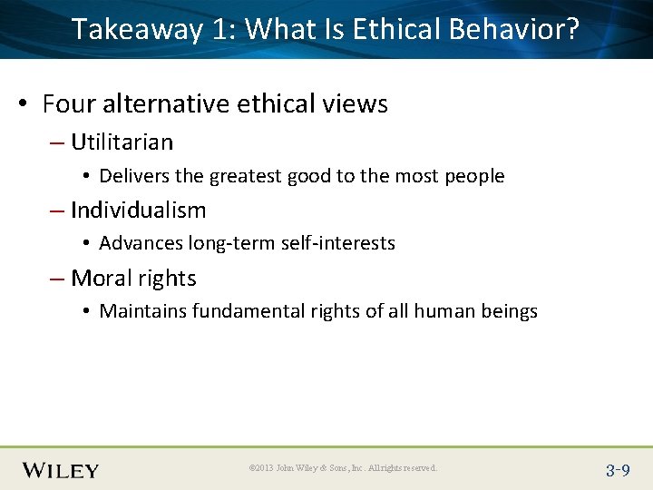 Place Slide Title Here Takeaway 1: Text What Is Ethical Behavior? • Four alternative