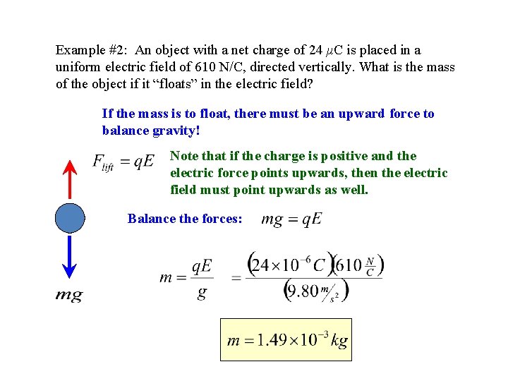 Example #2: An object with a net charge of 24 μC is placed in