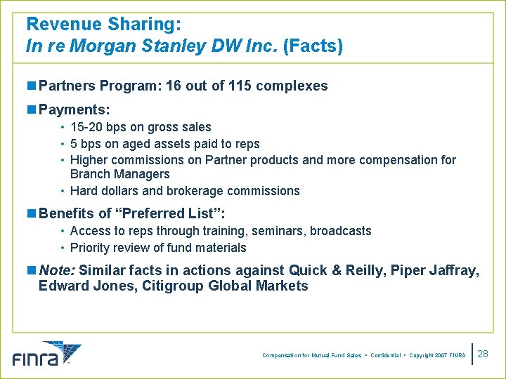 Revenue Sharing: In re Morgan Stanley DW Inc. (Facts) n Partners Program: 16 out