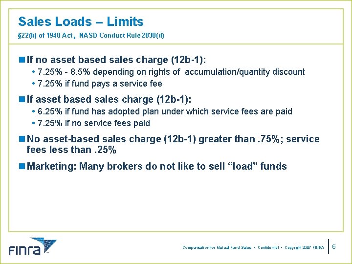 Sales Loads – Limits § 22(b) of 1940 Act, NASD Conduct Rule 2830(d) n