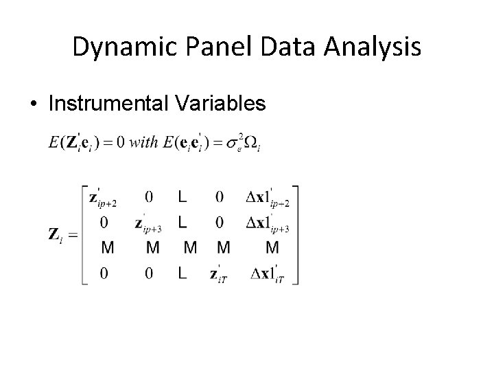 Dynamic Panel Data Analysis • Instrumental Variables 