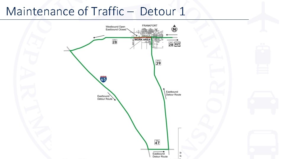 Maintenance of Traffic – Detour 1 