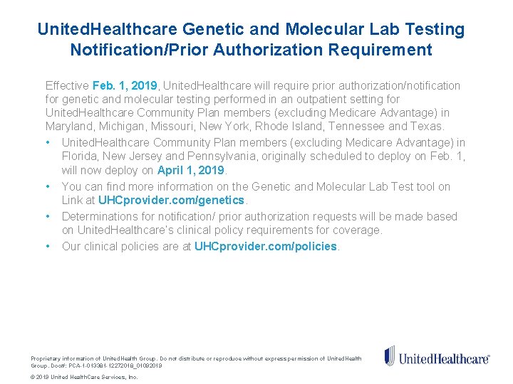 United. Healthcare Genetic and Molecular Lab Testing Notification/Prior Authorization Requirement Effective Feb. 1, 2019,