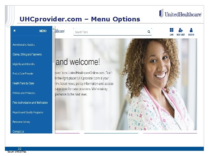 UHCprovider. com – Menu Options 22 Doc #: UHC 0779 c 