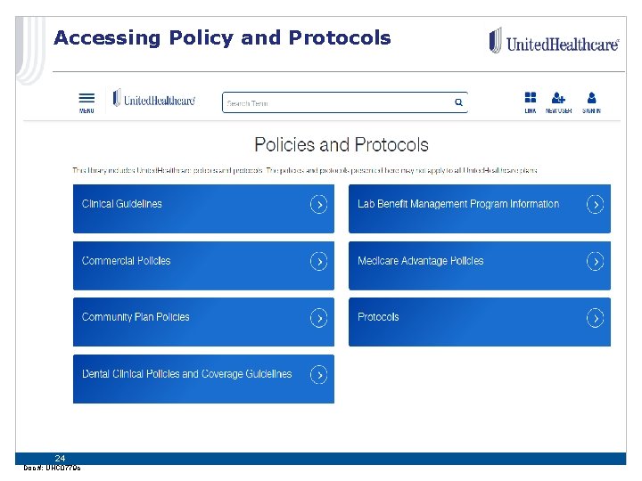 Accessing Policy and Protocols 24 Doc #: UHC 0779 c Accessing Policy and Protocols 24 Doc #: UHC 0779 c