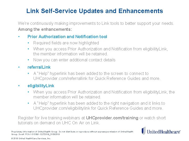 Link Self-Service Updates and Enhancements We’re continuously making improvements to Link tools to better Link Self-Service Updates and Enhancements We’re continuously making improvements to Link tools to better