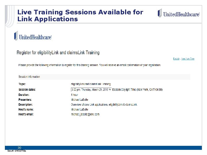 Live Training Sessions Available for Link Applications 30 Doc #: UHC 0779 c 